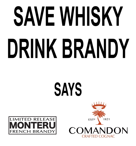 Save Whisky Drink Brandy